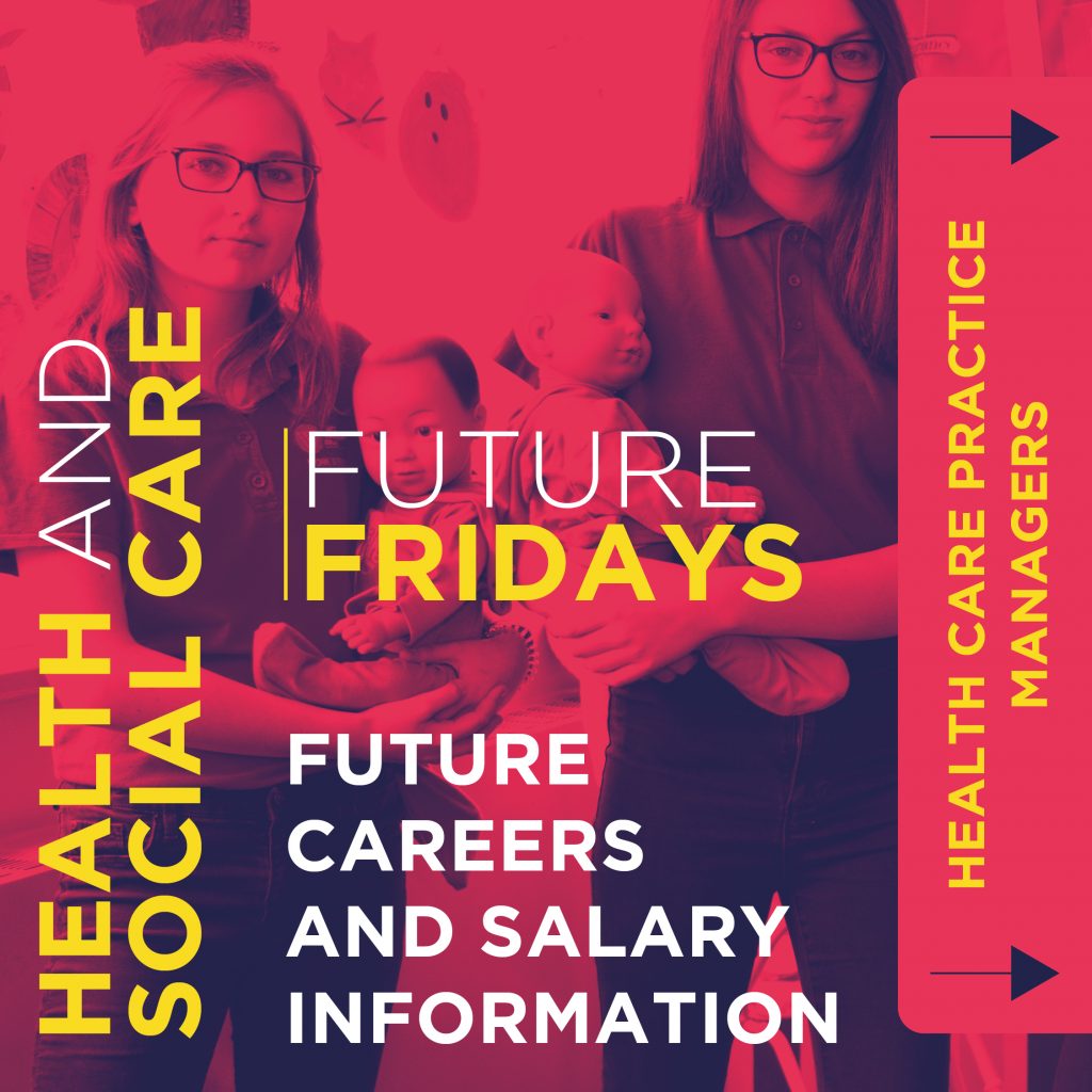 This is the cover page from Heart of Worcestershire's 'Future Fridays'. It reads: 'Health and Social Care. Future Fridays. Future Careers and Salary Information. Health Care Practice Managers'. Click the download link below to view the full pdf.