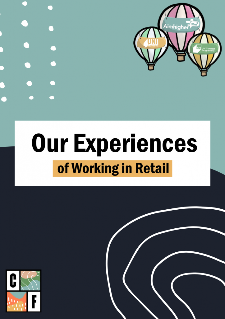 Here is the pdf cover for 'Our Experiences of Working in Retail'. Click below to down load the pdf.